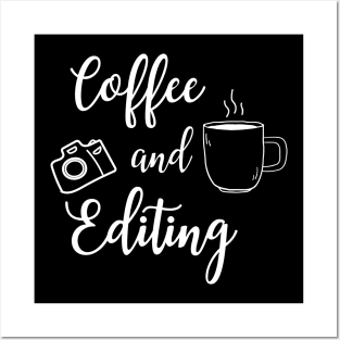 Coffee and Editing Posters and Art